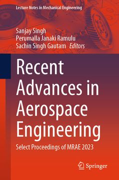 portada Recent Advances in Aerospace Engineering: Select Proceedings of Mrae 2023