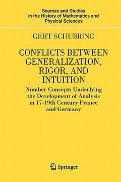 portada conflicts between generalization, rigor, and intuition: number concepts underlying the development of analysis in 17th-19th century france and germany (en Inglés)