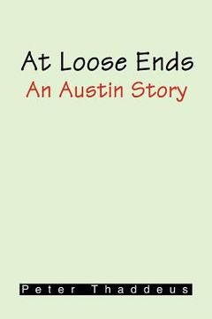 portada at loose ends: an austin story (in English)
