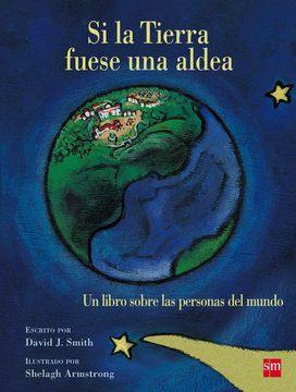 portada Si la Tierra Fuese una Aldea: Un Libro Sobre las Personas del Mundo