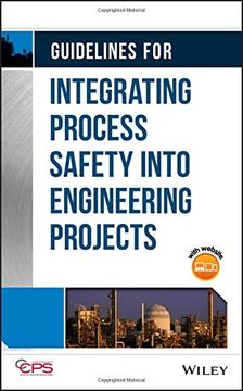 portada Guidelines for Integrating Process Safety Into Engineering Projects (in English)