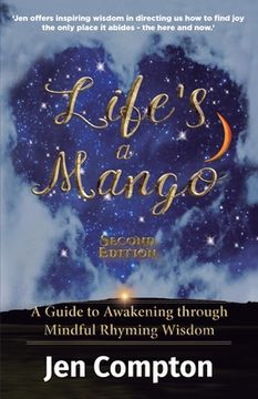 portada Life's a Mango: A Guide to Awakening through Mindful Rhyming Wisdom (en Inglés)