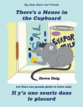 portada There's A Mouse in the Cupboard: A Big Shoe Bears and Friends Adventure (en Inglés)