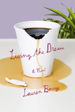 portada Living the Dream: A Novel (in English)