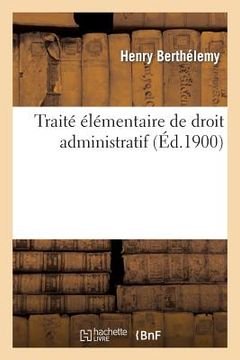 portada Traité Élémentaire de Droit Administratif (en Francés)