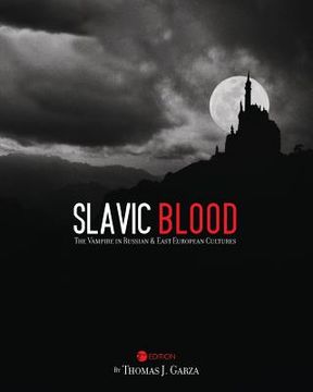 portada Slavic Blood: The Vampire in Russian and East European Cultures (en Inglés)