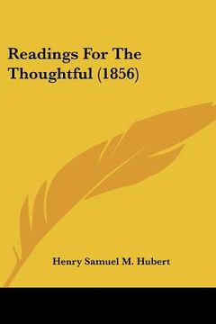 portada readings for the thoughtful (1856) (en Inglés)