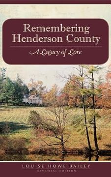 portada Remembering Henderson County: A Legacy of Lore (en Inglés)