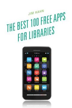 portada the best 100 free apps for libraries (en Inglés)