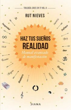 portada Haz tus Sueños Realidad. Manual Avanzado de Manifestación / Vol. Ii (in Spanish)