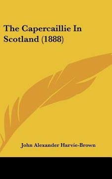 portada the capercaillie in scotland (1888) (en Inglés)