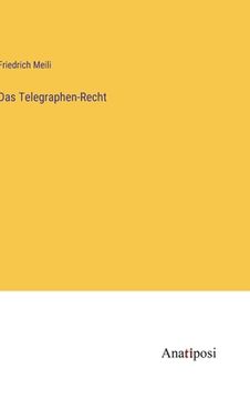 portada Das Telegraphen-Recht (en Alemán)