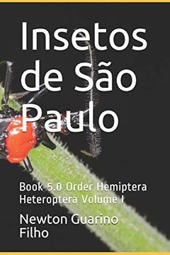portada Insetos de são Paulo: Book 5. 0 Order Hemiptera Heteroptera Volume i (en Inglés)