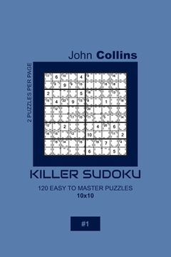portada Killer Sudoku - 120 Easy To Master Puzzles 10x10 - 1