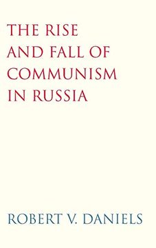 portada The Rise and Fall of Communism in Russia (en Inglés)