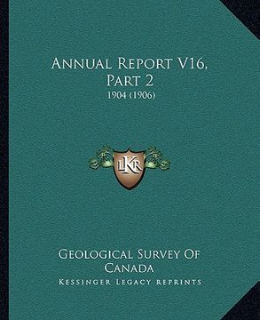 portada annual report v16, part 2: 1904 (1906) (en Inglés)