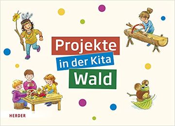 portada Projekte in der Kita Wald (en Alemán)