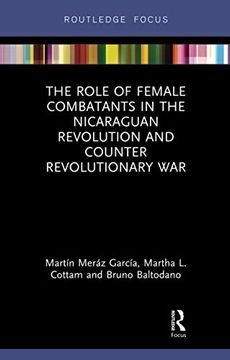 portada The Role of Female Combatants in the Nicaraguan Revolution and Counter Revolutionary war (Focus on Global Gender and Sexuality) (en Inglés)