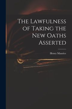 portada The Lawfulness of Taking the New Oaths Asserted