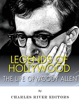 portada Legends of Hollywood: The Life of Woody Allen (en Inglés)