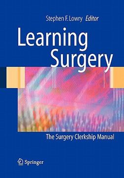 portada learning surgery: the surgery clerkship manual