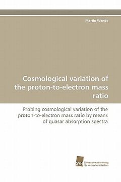 portada cosmological variation of the proton-to-electron mass ratio (en Inglés)