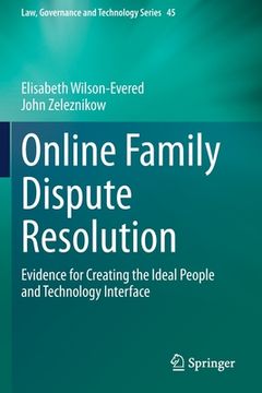 portada Online Family Dispute Resolution: Evidence for Creating the Ideal People and Technology Interface