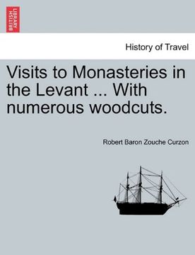 portada Visits to Monasteries in the Levant. With Numerous Woodcuts. (en Inglés)