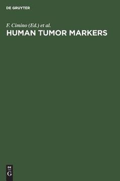 portada human tumor markers: biology and clinical applications. proceedings of the third international conference lacco ameno d'ischia, napoli, ita (en Inglés)