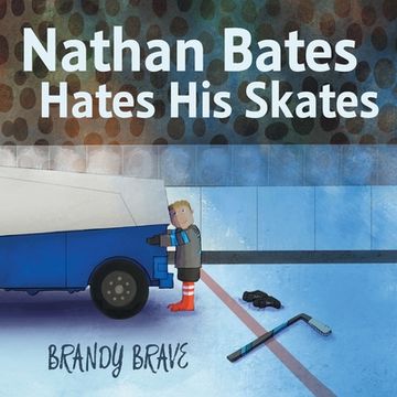 portada Nathan Bates Hates His Skates (en Inglés)