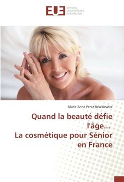 portada Quand la beauté défie l'âge... La cosmétique pour Sénior en France