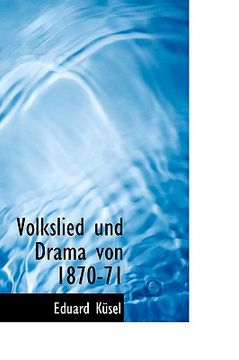 portada volkslied und drama von 1870-71