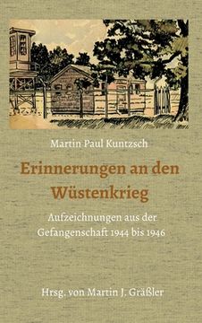 portada Erinnerungen an den Wüstenkrieg: Aufzeichnungen aus der Gefangenschaft 1944 bis 1946 (en Alemán)