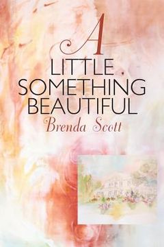 portada A Little Something Beautiful (en Inglés)