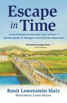 portada Escape in Time: A novel based on the true story of how a Jewish family in Hungary survived the Holocaust (en Inglés)
