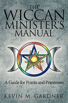 portada the wiccan minister's manual, a guide for priests and priestesses (in English)