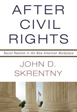 portada After Civil Rights: Racial Realism in the new American Workplace (en Inglés)