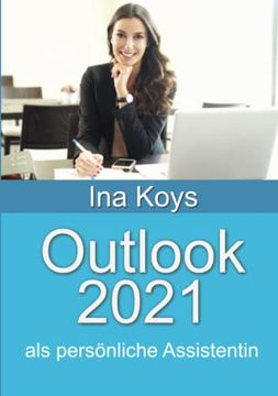 portada Outlook 2021: Als Personliche Assistentin (Kurz & Knackig) (en Alemán)