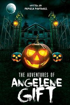 portada The Adventures of Angelene Gift (in English)