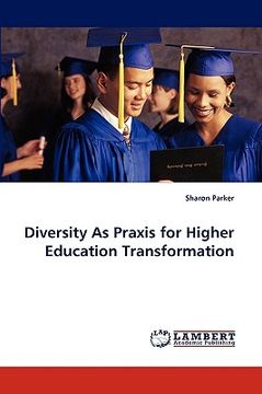 portada diversity as praxis for higher education transformation (in English)