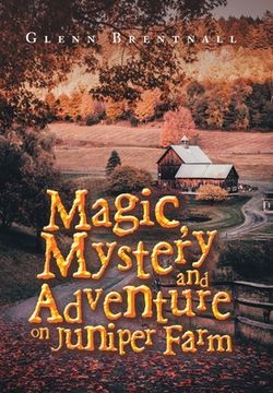 portada Magic, Mystery and Adventure on Juniper Farm