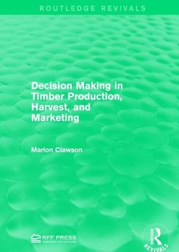 portada Decision Making in Timber Production, Harvest, and Marketing (en Inglés)