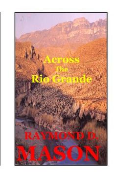 portada Across the Rio Grande (en Inglés)