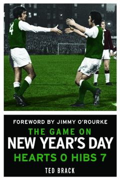 portada The Game on new Year's Day: Hearts 0, Hibs 7. Ted Brack 