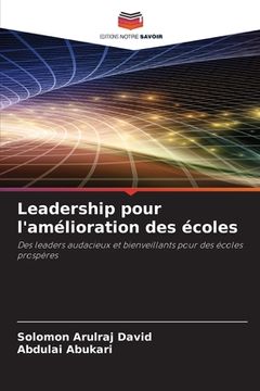 portada Leadership pour l'amélioration des écoles (en Francés)