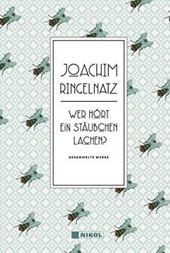 portada Joachim Ringelnatz: Wer Hört ein Stäubchen Lachen? Gesammelte Werke (en Alemán)