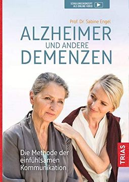 portada Alzheimer und Andere Demenzen: Die Methode der Einfühlsamen Kommunikation (in German)