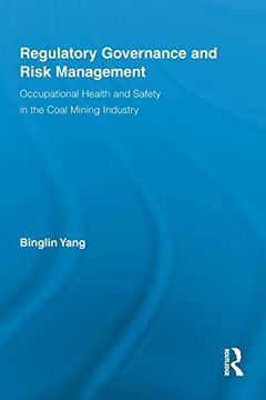 portada Regulatory Governance and Risk Management: Occupational Health and Safety in the Coal Mining Industry (en Inglés)