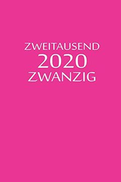 portada Zweitausend Zwanzig 2020: Terminbuch 2020 a5 Pink Rosa Rose (en Alemán)
