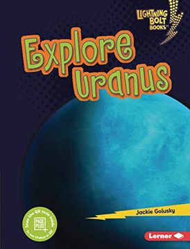 portada Explore Uranus (Lightning Bolt Books: Planet Explorer) (in English)
